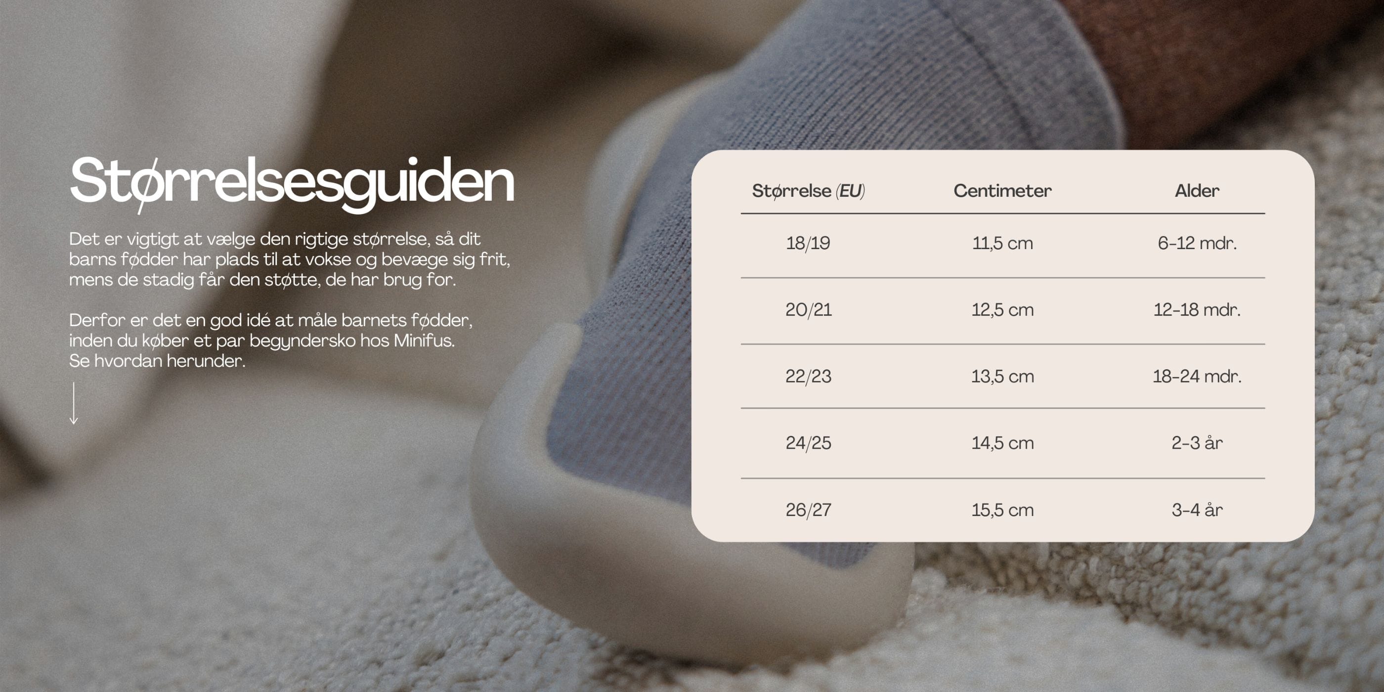 Størrelsesguide til vores begyndersko og andre strømpesko, samt prewalkers.